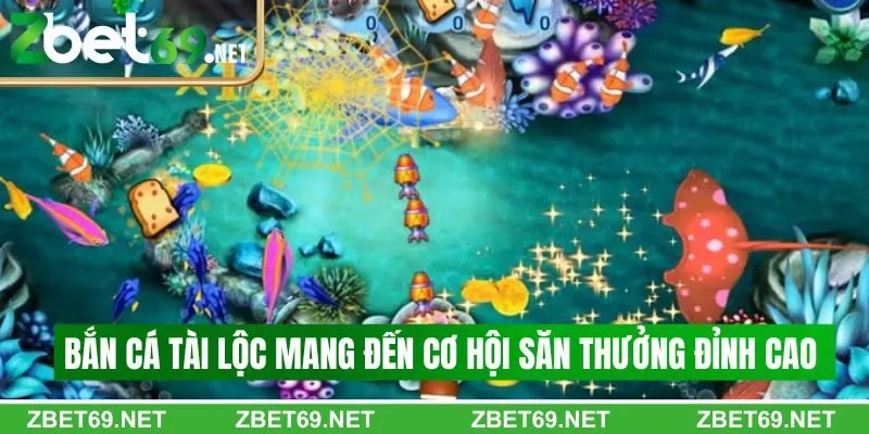 Bắn cá tài lộc mang đến cơ hội săn thưởng đỉnh cao cho thành viên Bắn cá tài lộc mang đến cơ hội săn thưởng đỉnh cao cho thành viên