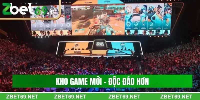 Kho game mới - độc đáo hơn Kho game mới - độc đáo hơn