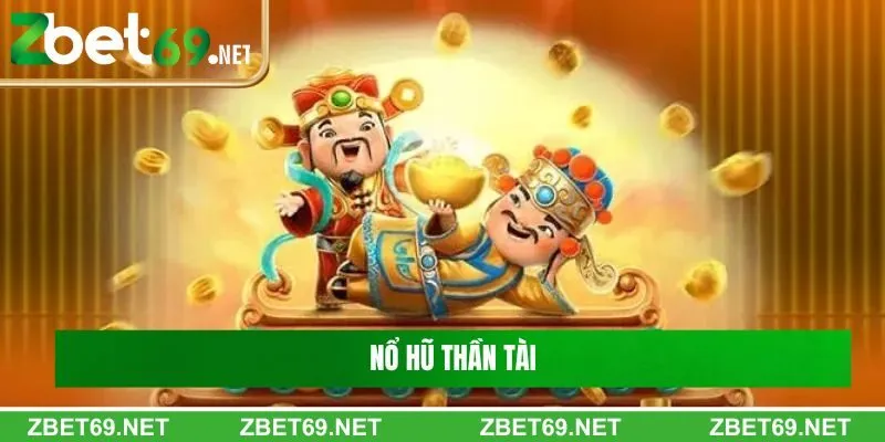 Nổ hũ thần tài