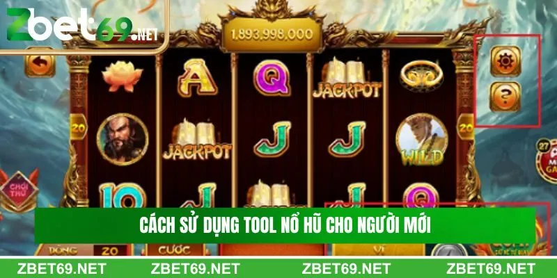 Cách sử dụng tool nổ hũ cho người mới